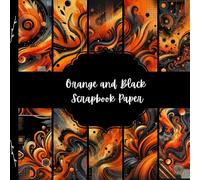 Orange and Black Scrapbook Paper, Elegant Junk Journal Paper, Abstract Decorative Paper, DIY Projects, Origami, Collage Sheets, Decoupage Paper, 10 Designs, Double Sided