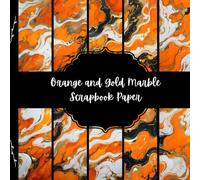Orange and Gold Marble Scrapbook Paper, Abstract Junk Journal Paper, Stone Decorative Paper, DIY Projects, Origami, Collage Sheets, Decoupage Paper, 10 Designs, Double Sided