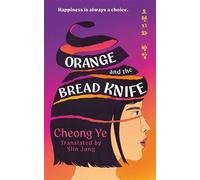 Orange and the Bread Knife The Chilling Korean Bestseller - where one woman decides she has had ENOUGH - Slin Jung - Wildfire - ebook (ePub) - Livre