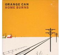Orange Can - Home Burns [Import]
