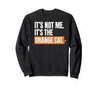 Orange Cat Mom, ce n'est Pas Moi, C'est Le Chat Orange Sweatshirt