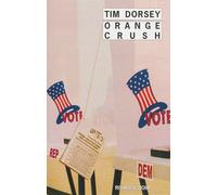 Orange Crush - Tim Dorsey - Rivages - Poche - Roman