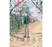 Ichigo Takano, Amber Tamosaitis, Shannon Fay – Orange -Future- – Seven Seas