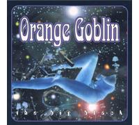 Orange Goblin - The Big Black [Import]