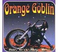 Orange Goblin - Time Travelling Blues [Import]