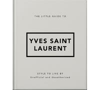 Orange Hippo The Little Guide to Yves Saint Laurent (Relié)