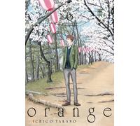 Orange - Ichigo Takano - Tome 6 : Futurs
