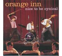 Orange Inn - Nice to Be Cynical