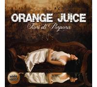 Orange Juice - Fiori Di Porpora