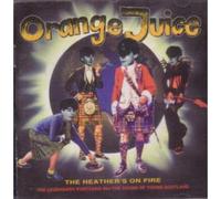 Orange Juice - The Heather's on Fire [Import]