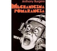 Orange mécanique Anthony Burgess (Buch auf Polnisch)