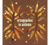 Orange Pekoe - Orangepekoe in Autumn [Import]