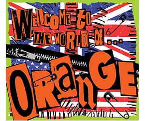 Orange - Welcome to the World of Orange