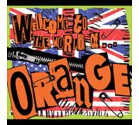 Orange – Welcome to the World of Orange – CD Digipack