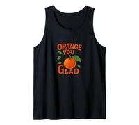 Orange You Glad It's a Sweet Retro Sunshine Kind of Day Débardeur