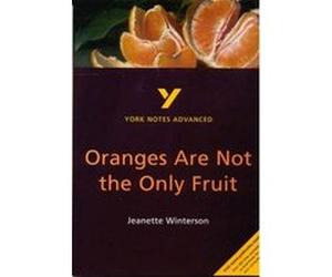 Oranges Are Not the Only Fruit, York Notes Advanced Kathryn Simpson (Auteur)
