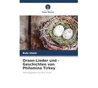 Oraon-Lieder und -Geschichten von Philomina Tirkey