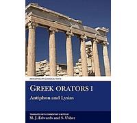 Orateurs grecs I : Antiphon, Lysias