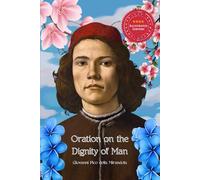 Oration on the Dignity of Man: Illustrated Edition
