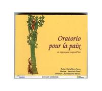 Oratorio Pour La Paix Solistes, Orchestre & Choeurs Dir. Béreau