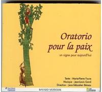Oratorio Pour La Paix Solistes, Orchestre & Choeurs Dir. Béreau