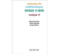 Oraux X Ens Analyse 4 - Hervé Gianella - Cassini Ed - broché - Scolaire / Universitaire