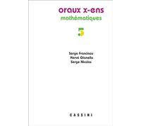 Oraux X-ens, Mathématiques, vol. 5 - Serge Francinou - Cassini Ed - broché - Scolaire / Universitaire