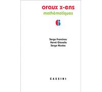 Oraux X-ENS mathématiques vol 6