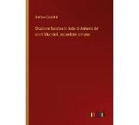 Orazione Funebre In Lode Di Antonio De' Conti Muccioli, Sacerdote Romano