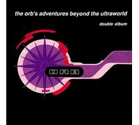 Orb - The Orb's Adventures Beyond the Ultraworld: Deluxe Edition