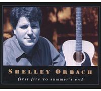 Orbach, Shelley - First Fire to Summer's End