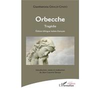 Orbecche Tragédie Edition bilingue italien - français - Edition bilingue italien - français - Jean-Laurent Savoye - L'harmattan - broché - Théâtre