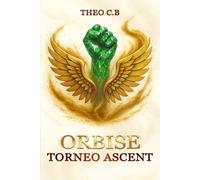 ORBISE: El Torneo Ascent: EXTENDIDO