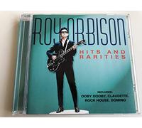 Orbison, Roy - Hits and Rarities