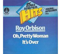 ORBISON, Roy - Oh pretty woman / It's over (Das waren Hits) / MNT 5747