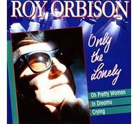 Roy Orbison – Only the Lonely – Import (Sony Music)