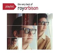 Orbison, Roy - Playlist: The Very Best of