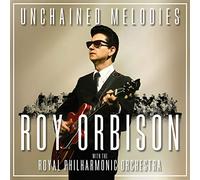 Orbison,Roy - Unchained Melodies: Roy Orbison & the Royal Philha
