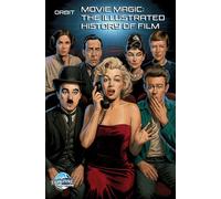 Orbit: Movie Magic: The Illustrated History of Film - Michael Frizell - TidalWave Productions - ebook (ePub illustré) - Livre