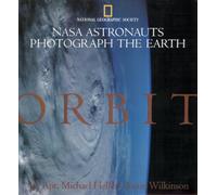 Orbit: NASA Astronauts Photograph the Earth