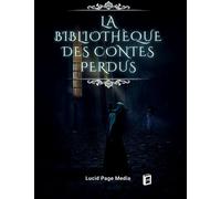 Orbita Media La Bibliothèque Des Contes Perdus