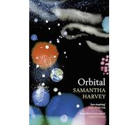 Orbital: Longlisted for the Booker Prize 2024