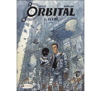 Orbital - tome 1 Scars - Serge Pellé - Cinebook - broché - Bande dessinée