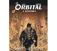 Sylvain Runberg – Orbital Tome 6 : Résistance – Cartonné (Bande dessinée)