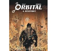 Orbital - Tome 6 - Résistance