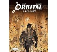 Orbital - tome 6 Résistance Sylvain Runberg (Auteur), Serge Pellé (Illustration)