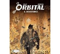 Orbital - tome 6 Résistance - Sylvain Runberg - Cinebook - broché - Bande dessinée