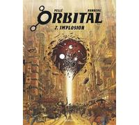 Orbital - Tome 7 - Implosion - Sylvain Runberg - Dupuis - cartonné - Bande dessinée