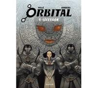 Orbital - Tome 9 - Sécession