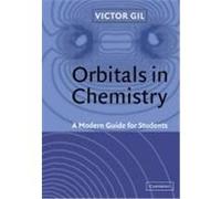 Orbitals in Chemistry: A Modern Guide for Students Gil, Victor (Auteur)